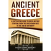 Ancient Greece: A Captivating Guide to Greek History Starting from the Greek Dark Ages to the End of Antiquity