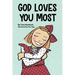 God Loves You Most