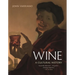 Wine: A Cultural History