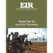 World War III Is at Our Doorstep: Executive Intelligence Review; Volume 43, Issue 19