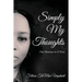 Simply My Thoughts: One Moment At A Time