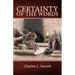 Certainty of the Words: Biblical Principles of Textual Criticism