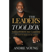The Leader's Toolbox: Tools to Evolve Your Leadership ... and That of Those You're Leading