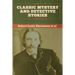 Classic Mystery and Detective Stories
