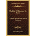 The Life Of Edmund G. Ross: The Man Whose Vote Saved A President