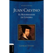 La Juan Calvino: El reformador de Ginebra