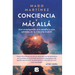 Conciencia Y Màs Allà / Consciousness and Beyond