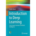 Introduction to Deep Learning: From Logical Calculus to Artificial Intelligence