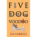 Five Dog Voodoo