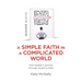 Quaker Quicks - A Simple Faith in a Complicated World: One Quaker's Journey Through Doubt to Faith