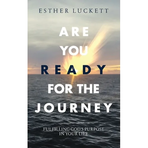 Are You Ready For The Journey