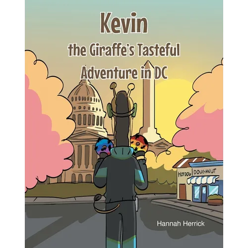 Kevin the Giraffe's Tasteful Adventure in DC