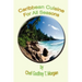 Caribbean Cuisine for All Seasons