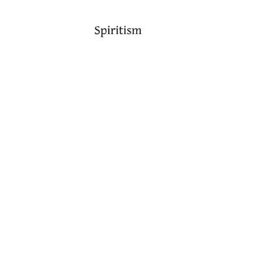 Spiritism: The Modern Satanism