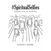 #Spiritual Selfies: Snapshots from the Inside Out
