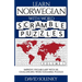 Learn Norwegian with Word Scramble Puzzles Volume 1: Learn Norwegian Language Vocabulary with 110 Challenging Bilingual Word Scramble Puzzles