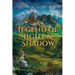 A Legend of Light and Shadow