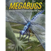 Megabugs: And Other Prehistoric Critters That Roamed the Planet