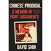 Chinese Prodigal: A Memoir in Eight Arguments