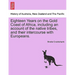 Eighteen Years on the Gold Coast of Africa, including an account of the native tribes, and their intercourse with Europeans.