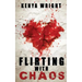 Flirting with Chaos