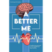 A Better Me, Conditioning yourself to lose weight and stay healthy