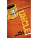 Uncle: The Definitive Guide for Becoming the World's Greatest Aunt or Uncle