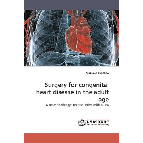 Surgery for Congenital Heart Disease in the Adult Age