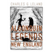 The Algonquin Legends of New England: Myths and Folk Lore of the Micmac, Passamaquoddy, and Penobscot Tribes