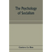 The psychology of socialism