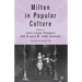 Milton in Popular Culture