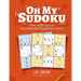 Oh My Sudoku! Over 1000 Easy to Hard Sudoku Puzzles: Sudoku Puzzles for Adults