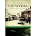 A Brief History of Old Newbury: From Settlement to Separation
