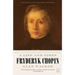 Fryderyk Chopin: A Life and Times (Revised and Updated Edition)
