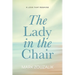 The Lady in the Chair - A Love That Remains