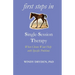 First Steps in Single-Session Therapy: When Clients Want Help with Specific Problems