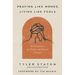 Praying Like Monks, Living Like Fools: An Invitation to the Wonder and Mystery of Prayer
