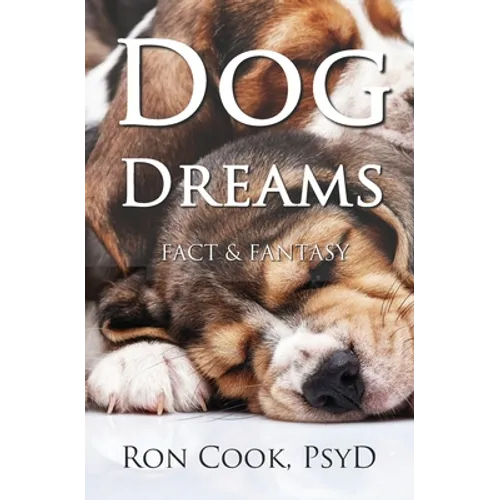 Dog Dreams: Fact & Fantasy
