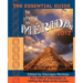 The Essential Guide to Living in Merida 2012: Plus Tons of Information on Visiting the Maya of the Yucat N