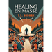 Healing En Masse