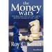 The Money Wars: The Rise & Fall of the Great Buyout Boom of the 1980s