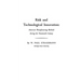 Risk and Technological Innovation: American Manufacturing Methods During the Nineteenth Century