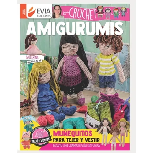 Amigurumis Crochet: muñequitos para tejer y vestir