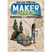 Maker Comics: Survive in the Outdoors!