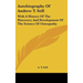 Autobiography of Andrew T. Still: With a History of the Discovery and Development of the Science of Osteopathy