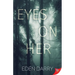 Eyes on Her