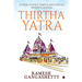 Thirtha Yatra: A Guide to Holy Temples and Thirtha Kshetras in India