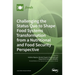 Challenging the Status Quo to Shape Food Systems Transformation from a Nutritional and Food Security Perspective