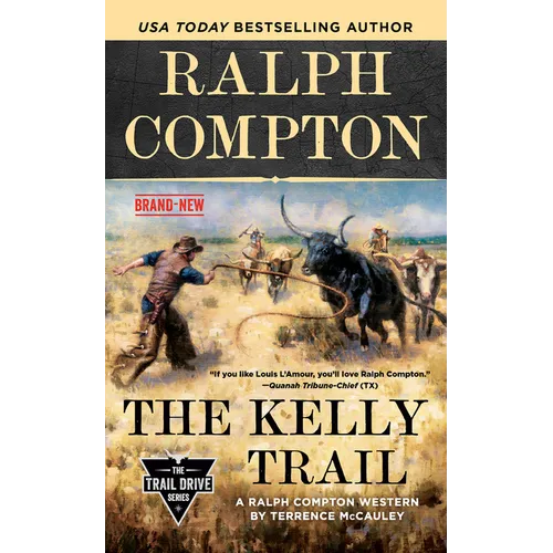 Ralph Compton the Kelly Trail