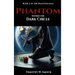 Phantom within the Dark Circle
